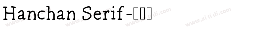 Hanchan Serif字体转换